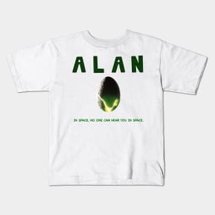 ALAN “alien” in space, no one can hear you in space funny parody Kids T-Shirt